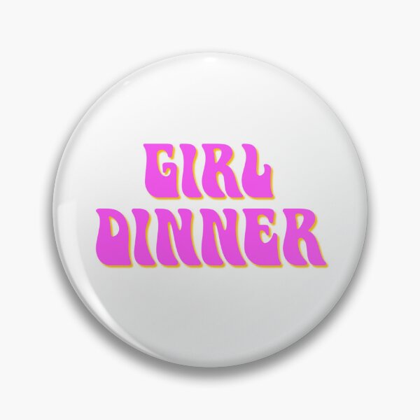 Item preview, Tiktok Viral Slogan - "Girl Dinner" designed and sold by Luna Pendleton.