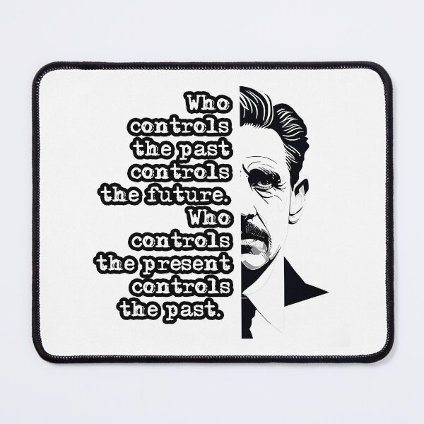Item preview, Who Controls the Past Controls The Future designed and sold by OzzFrequency.