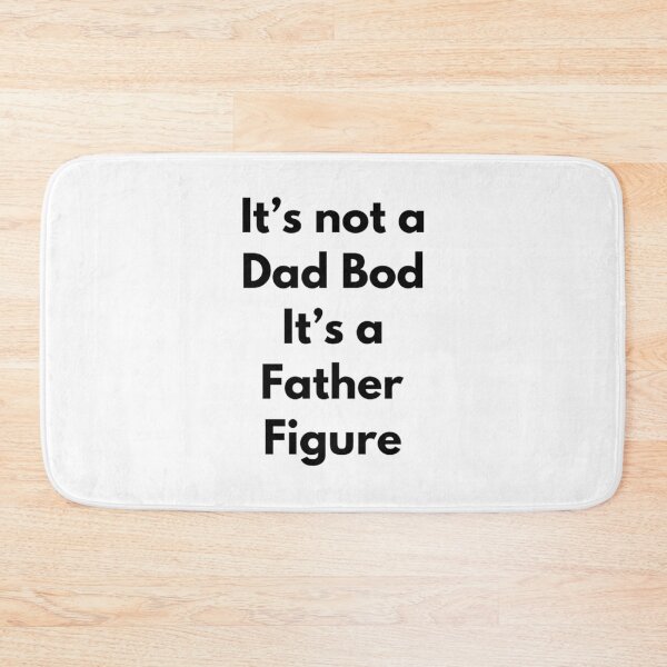 Item preview, It's Not A Dad Bod designed and sold by RiseandShineTee.