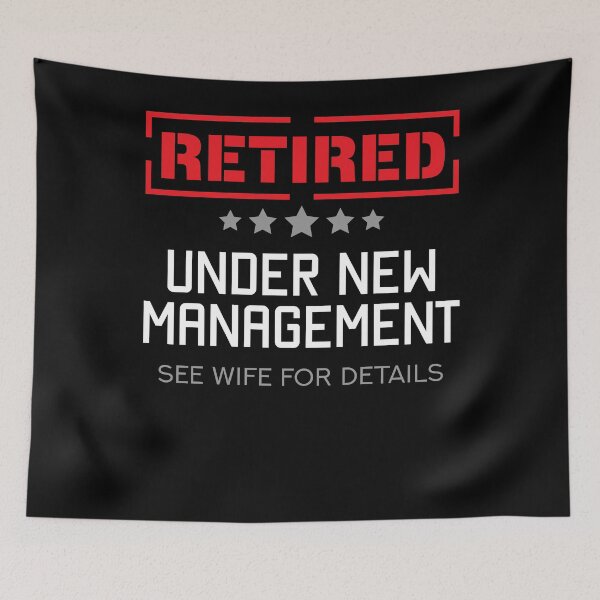 Item preview, Retired Under New Management  designed and sold by Kieran Abbott.
