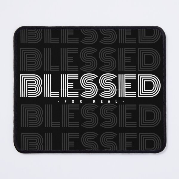 Item preview, BLESSED FOR REAL designed and sold by 3nityoneart.