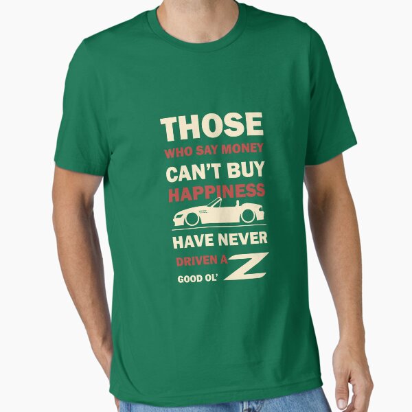 Happiness in a Z Car Essential T-Shirt