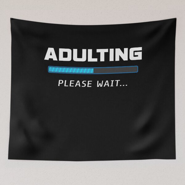 Item preview, Adulting Please Wait  designed and sold by Kieran Abbott.