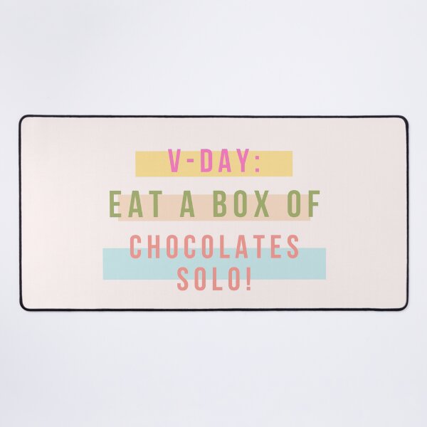 Item preview, " V-Day : Eat a box of chocolates solo ! " | funny, humor, romantic valentines day, valentine, love designed and sold by General-Corner.