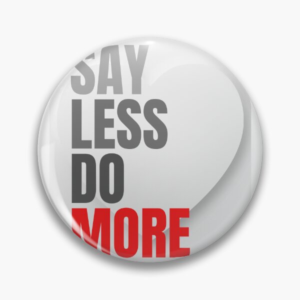 Item preview, Say Less designed and sold by FromMyOwnAshes.