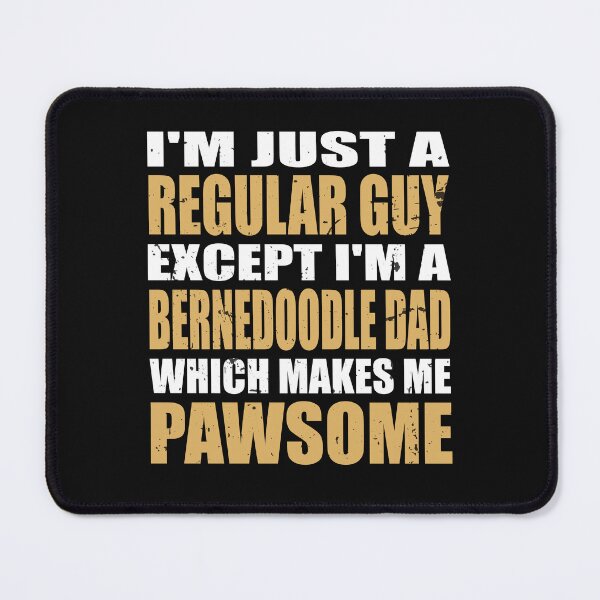 Item preview, Bernedoodle Dad Funny Mountain Doodle Dog Owner Pawsome designed and sold by clothesy7.