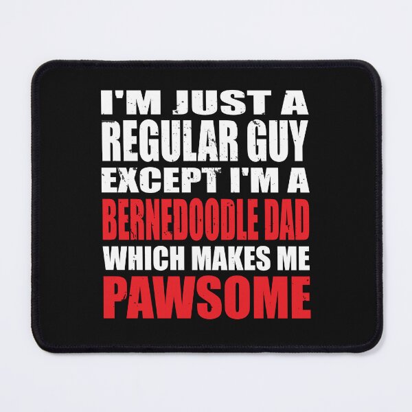 Item preview, Mini Bernedoodle Dad Doodle Funny Sayings Pawsome designed and sold by clothesy7.