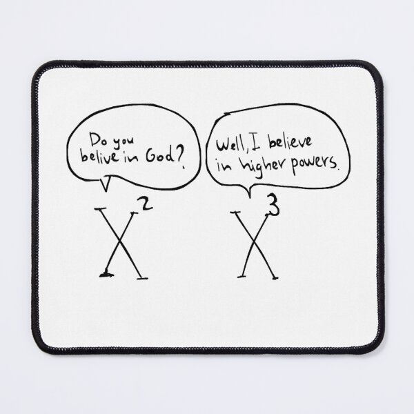 Item preview, Math joke about higher powers designed and sold by Cosmic-2.