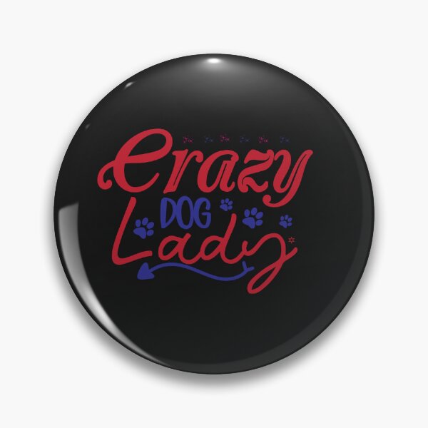 Item preview, Crazy dog Lady designed and sold by AnimalsDH305.