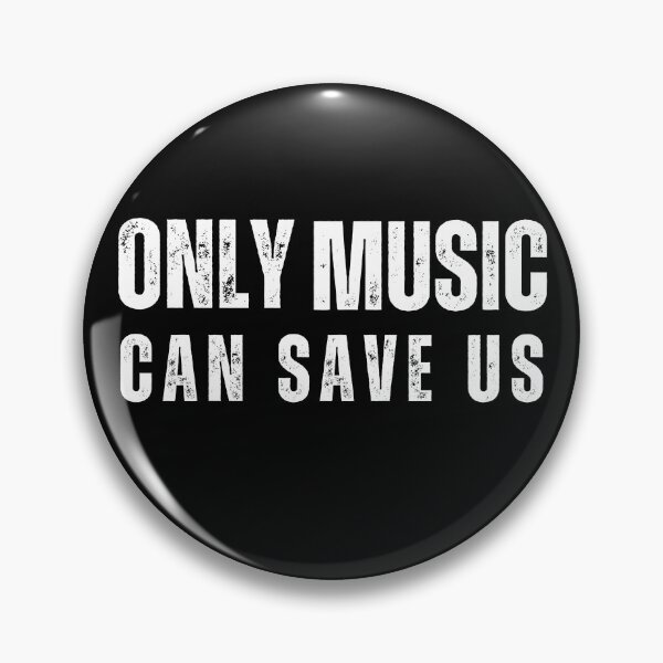 Item preview, only music can save us designed and sold by TrendMosaic.