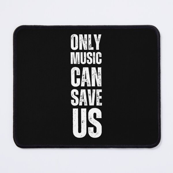 Item preview, only music can save us designed and sold by TrendMosaic.