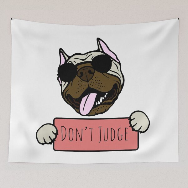 Item preview, Don't judge - Stand up for breed racism - Love Bully Breeds designed and sold by LexyDogs.