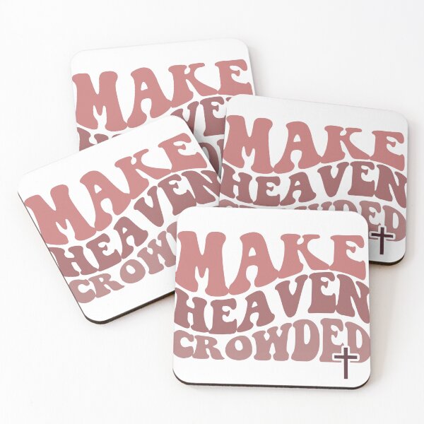 Item preview, Make Heaven Crowded designed and sold by TheTurquoiseVet.