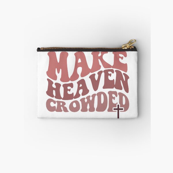 Item preview, Make Heaven Crowded designed and sold by TheTurquoiseVet.