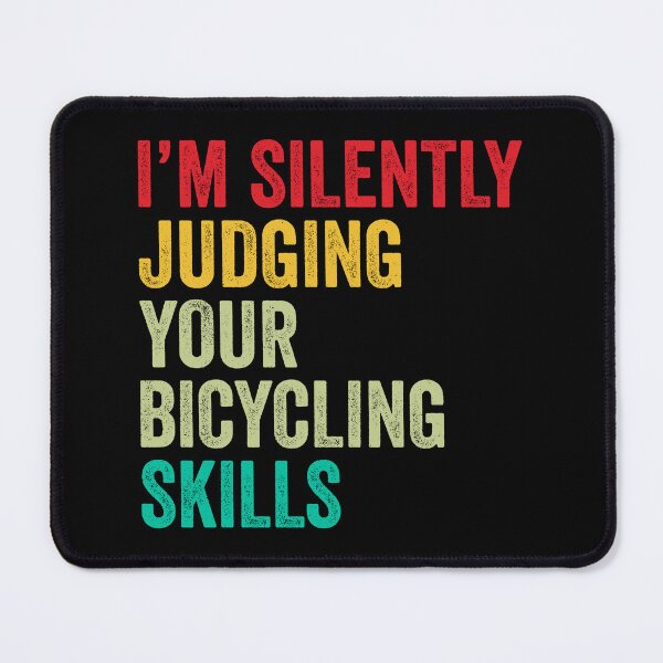 Item preview, Bicycling Lovers Gift, Funny I'm Silently Judging Your Bicycling Skills designed and sold by vzrnmichsudops.