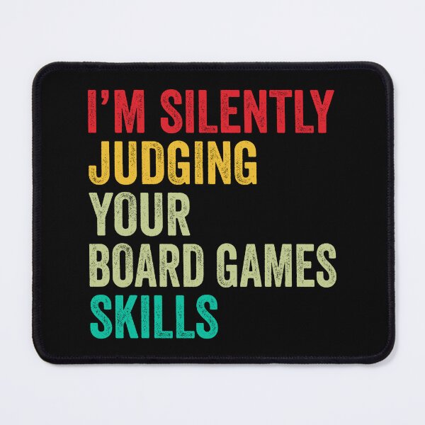 Item preview, Board games Lovers Gift, Funny I'm Silently Judging Your Board games Skills designed and sold by vzrnmichsudops.