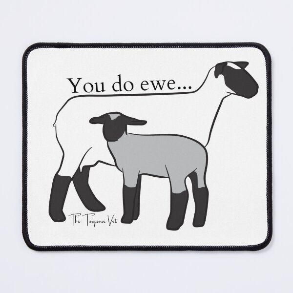 Item preview, You do Ewe designed and sold by TheTurquoiseVet.