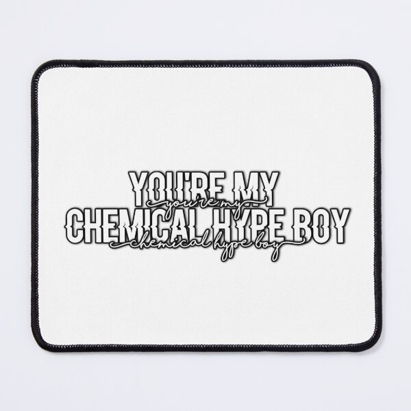 Item preview, You're my chemical hype boy  designed and sold by Refined-Raiment.