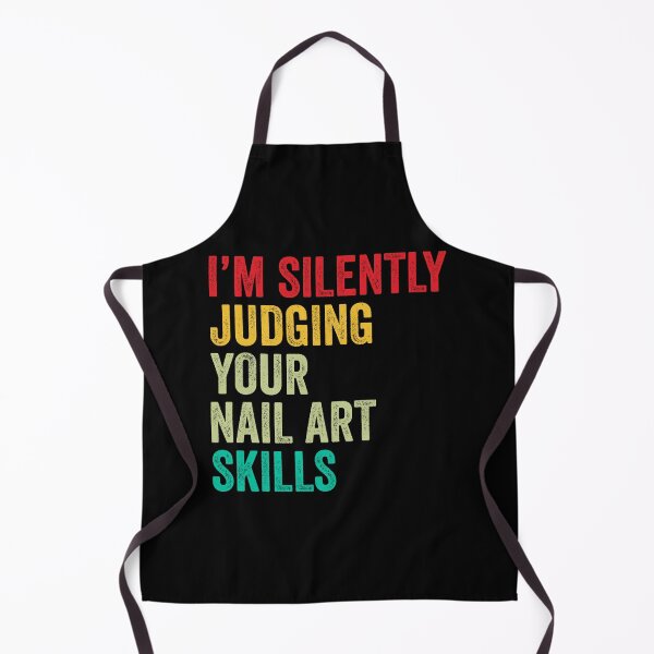 Item preview, Nail art Lovers Gift, Funny I'm Silently Judging Your Nail art Skills designed and sold by vzrnmichsudops.