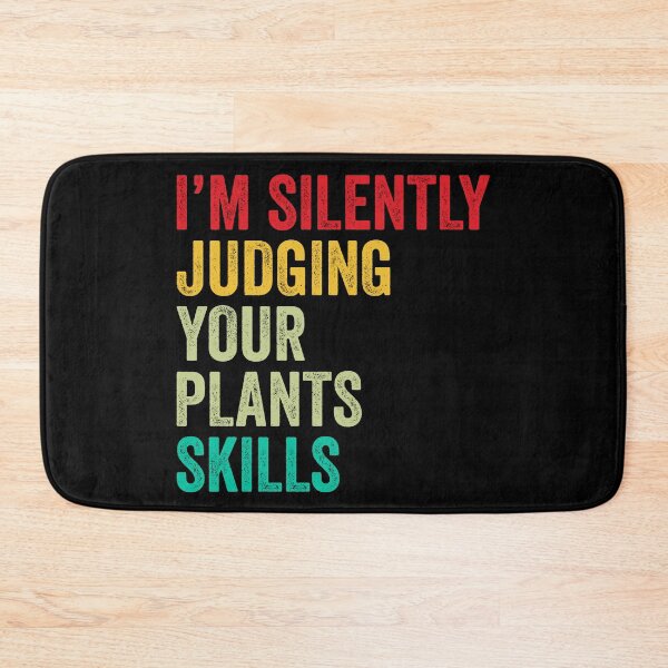 Item preview, Plants Lovers Gift, Funny I'm Silently Judging Your Plants Skills designed and sold by vzrnmichsudops.