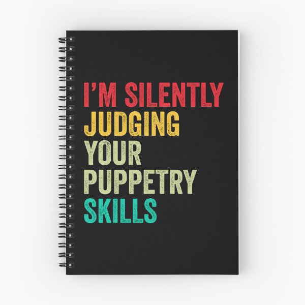 Item preview, Puppetry Lovers Gift, Funny I'm Silently Judging Your Puppetry Skills designed and sold by vzrnmichsudops.