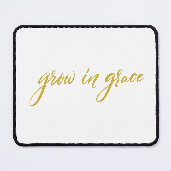 Item preview, Grow in grace designed and sold by johndesign88.