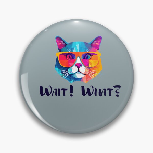 Item preview, what! what? cat designed and sold by photosmatic.