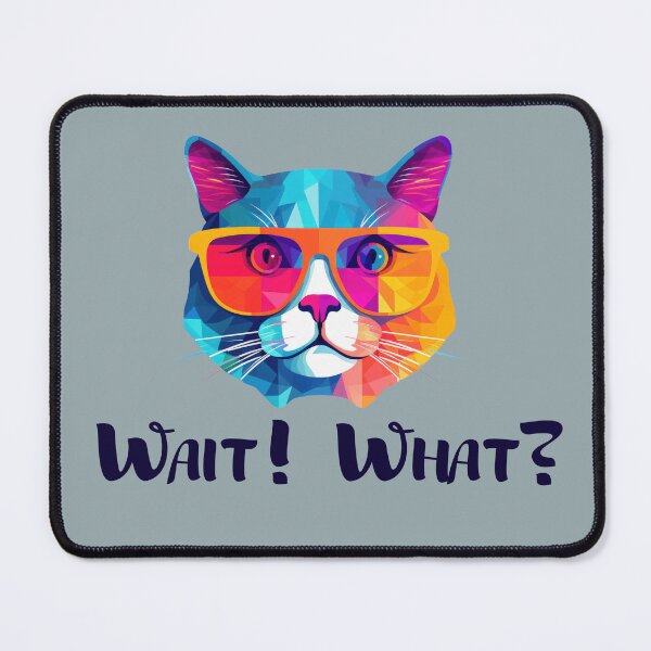 Item preview, what! what? cat designed and sold by photosmatic.