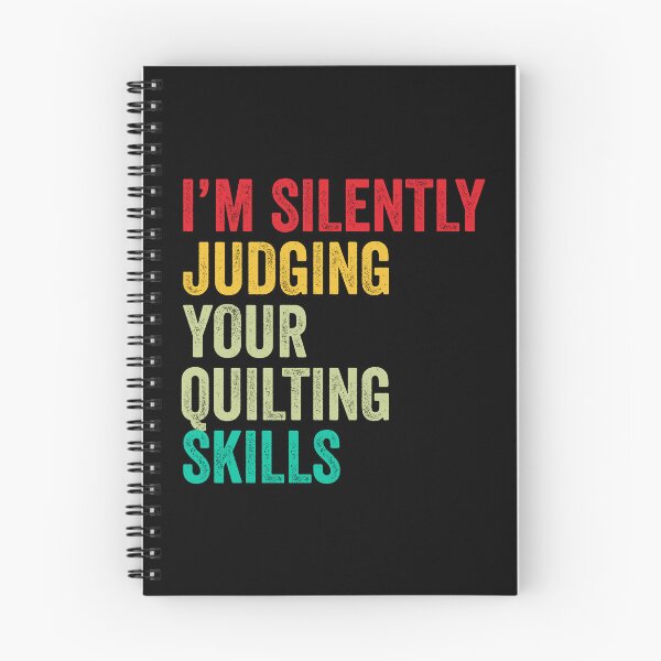 Item preview, Quilting Lovers Gift, Funny I'm Silently Judging Your Quilting Skills designed and sold by vzrnmichsudops.