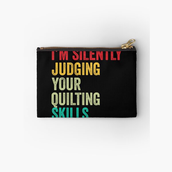 Item preview, Quilting Lovers Gift, Funny I'm Silently Judging Your Quilting Skills designed and sold by vzrnmichsudops.