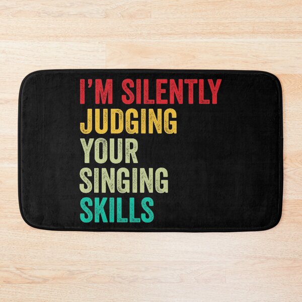 Item preview, Singing Lovers Gift, Funny I'm Silently Judging Your Singing Skills designed and sold by vzrnmichsudops.