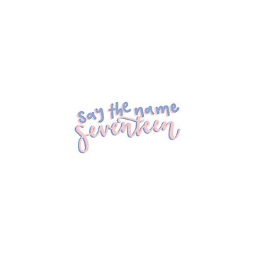Say The Name Seventeen