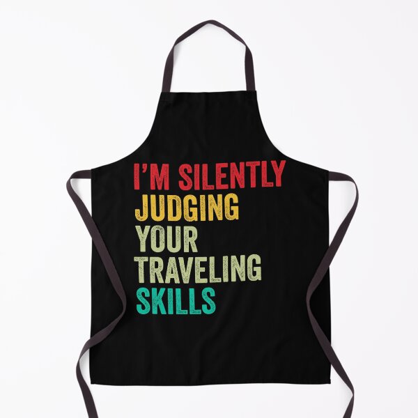 Item preview, Traveling Lovers Gift, Funny I'm Silently Judging Your Traveling Skills designed and sold by vzrnmichsudops.
