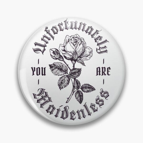 Item preview, Unfortunately You are Maidenless designed and sold by TheWizardRyn.