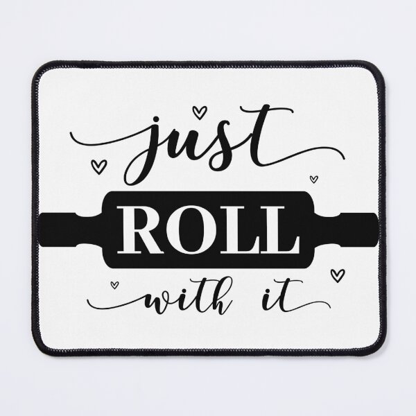 Item preview, Just roll with it designed and sold by NoursDesigner.