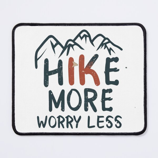 Item preview, Hike More, Worry Less designed and sold by Sketch-Shack.