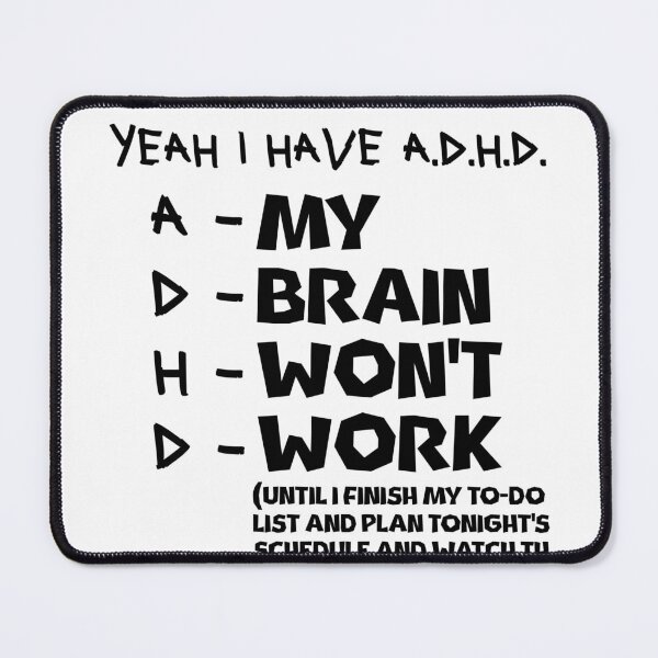 Item preview, Yeah I have ADHD designed and sold by TekunoTiger.