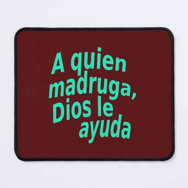 Item preview, A quien madruga, Dios le ayuda designed and sold by lobodelnoir.