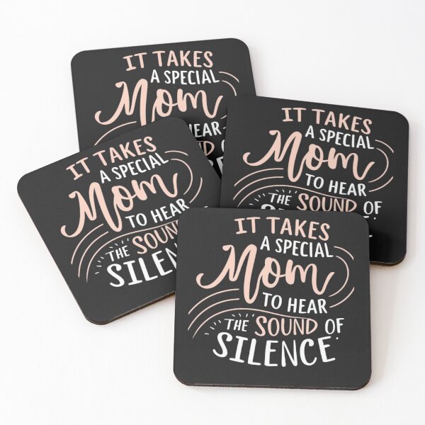 Item preview, It takes a special mom to hear the sound of silence designed and sold by Pawel Oska.