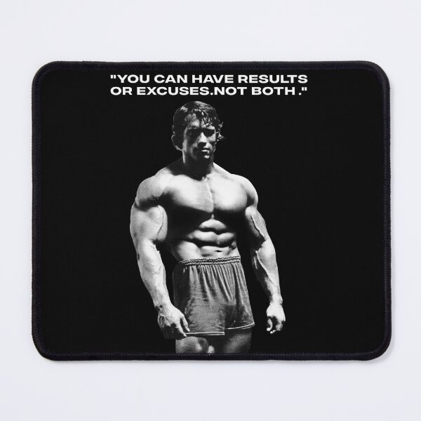 Item preview, You can have results or excuses. Not both. Arnold Schwarzenegger Fan art. designed and sold by HuzaifaNaveedh.