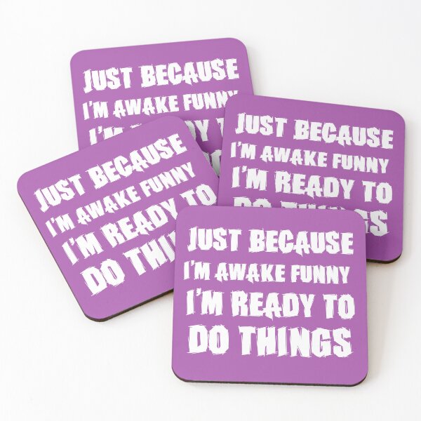 Item preview, Just Because I'm Awake Funny designed and sold by box-artshop.