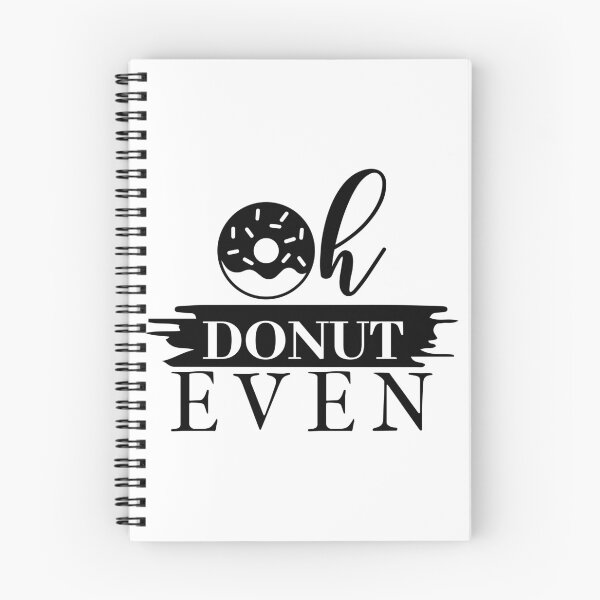 Item preview, Oh Donut Even designed and sold by NoursDesigner.