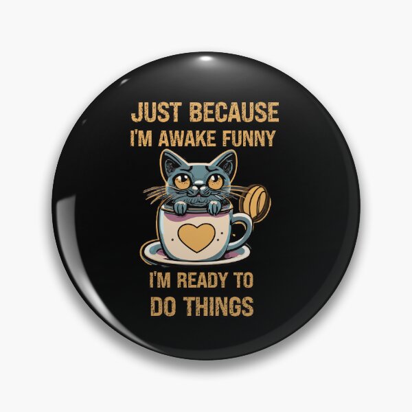 Item preview,  Just Because I'm Awake Funny designed and sold by box-artshop.