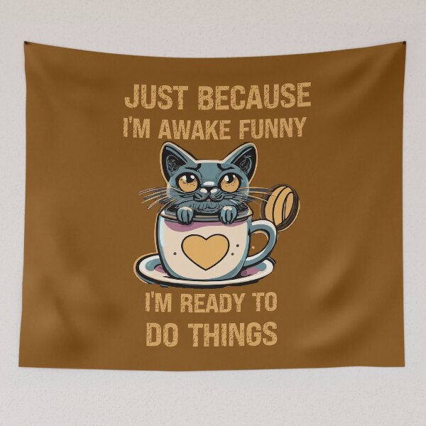 Item preview,  Just Because I'm Awake Funny designed and sold by box-artshop.