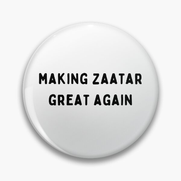Item preview, MAKING ZAATAR GREAT AGAIN designed and sold by MAKE A DAR-WISH.