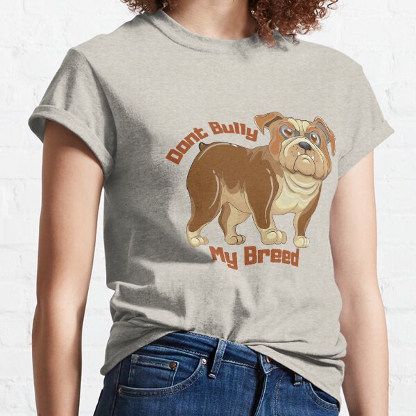 Item preview, Copy of  Dont Bully My Breed designed and sold by Manara  -Art.