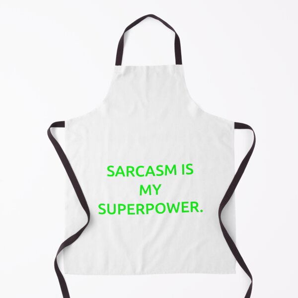 Item preview, Sarcasm is my superpower. designed and sold by IMCDT.