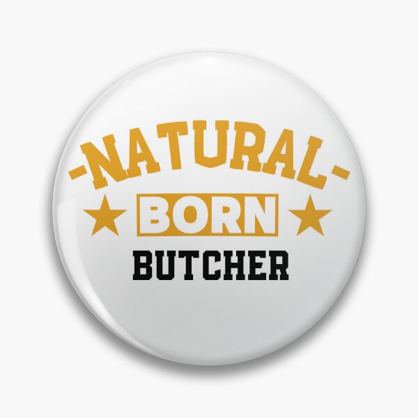 Item preview,  Natural Born Butcher - Funny Gift for Butcher S4G designed and sold by eeternalrestt.