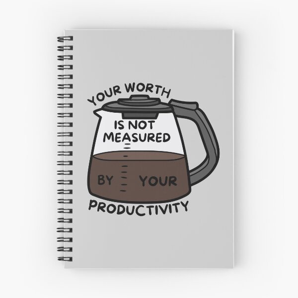 Item preview, Your Worth Is Not Measured By Your Productivity  designed and sold by Art-of-amine.