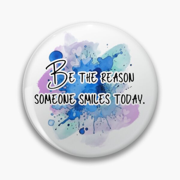 Item preview, Be the reason someone smiles today designed and sold by Kubala.